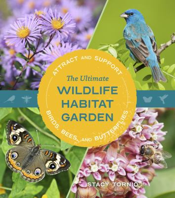 Ultimate Wildlife Habitat Garden Cover featuring flowers, birds, and butterflies