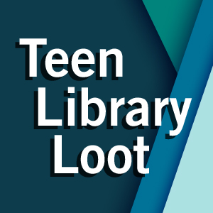 Teen Library Loot