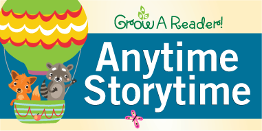 Grow A Reader: Anytime Storytime