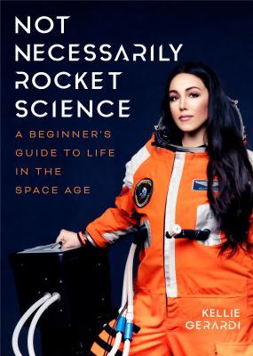 Dark haired woman in orange spacesuit with no helmet with the title Not Necessarily Rocket Science