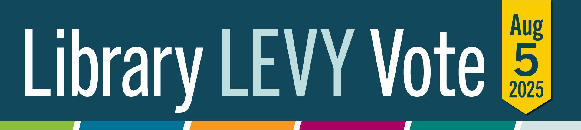  graphic banner - library levy vote, august 5